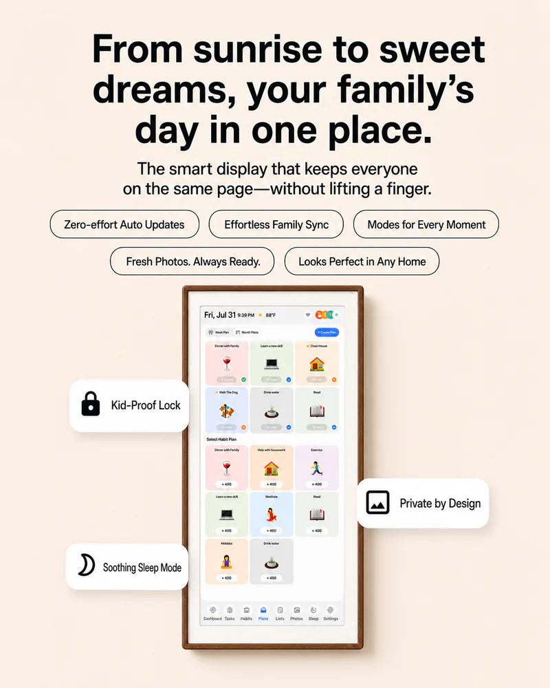 Tall wood-framed family smart display showing daily routines with kid-proof lock, privacy, and soothing sleep mode callouts.